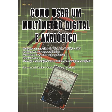 Como Usar um Multímetro Digital e Analógico