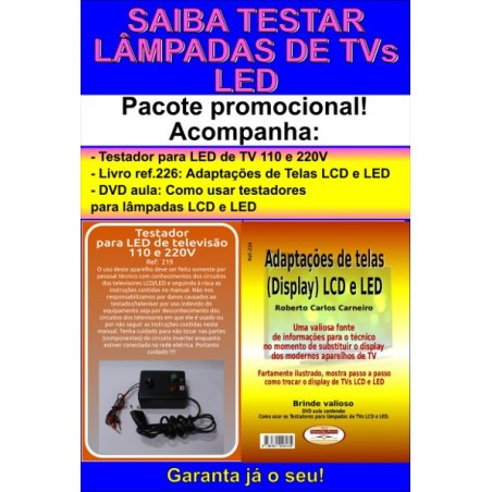 Testador para Led de TVs LCD e Livro Adaptações de Telas para TVs LCd e LED