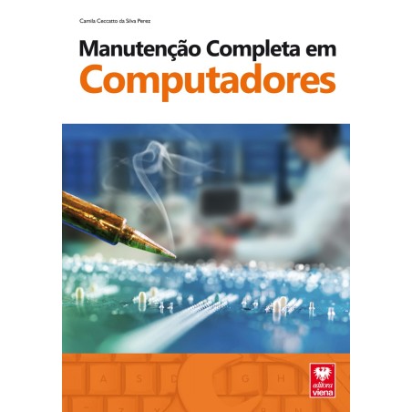 Livro Manutenção Completa em Computadores