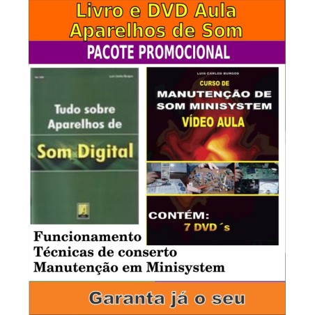 DVD aula Manutenção de Som Minisystem e Livro com funcionamento e consertos dos circuitos para aparelhos de 