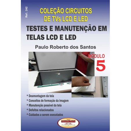 Coleção Circuitos de TVs LCD e LED - Testes e Manutenção em Telas LCD e LED - Módulo 05