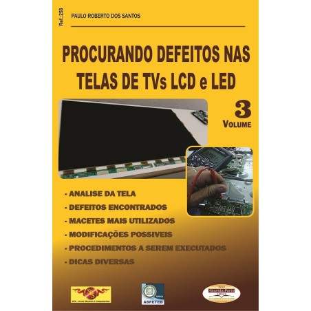 Informações com dicas de consertos de defeitos para Telas TVs LCD LED.