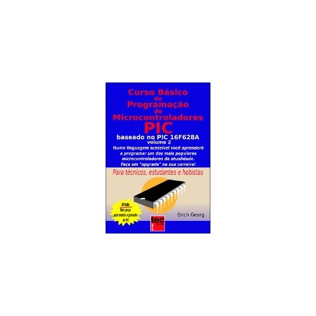 Curso Básico de Programação de Microcontroladores PIC - Volume 02