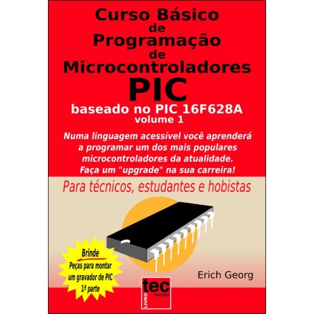 Curso Básico de Programação de Microcontroladores PIC -  Volume 01
