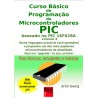 Curso Básico de Programação de Microcontroladores PIC - Volume 04