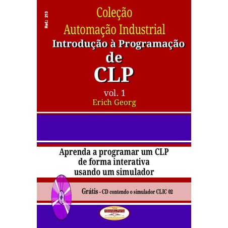 Coleção Automação Industrial - Introdução à Programação de CLP - Volume 01