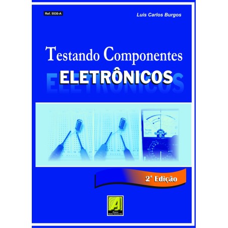 Testando Componentes Eletrônicos