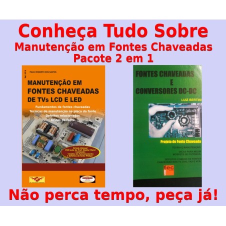 Fontes Chaveadas, fundamentos, Técnicas TVs LCD, entre outros