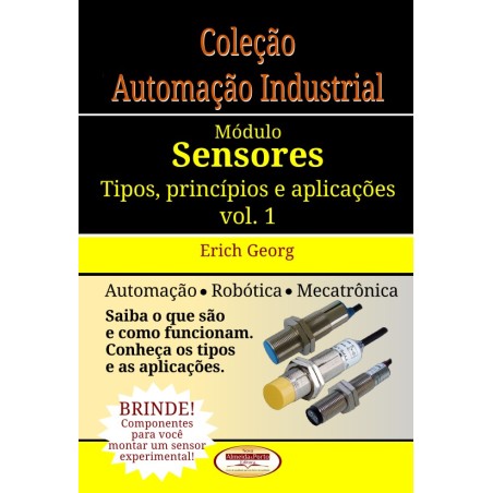 Coleção Automação Industrial - Módulo Sensores - Volume 01