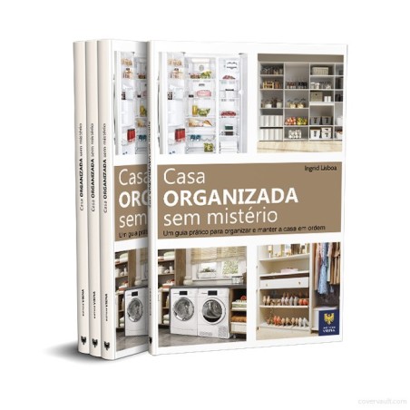 Um guia prático para organizar e manter a casa em ordem