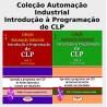 Coleção Automação Industrial - Introdução à Programação de CLP - Coleção Completa