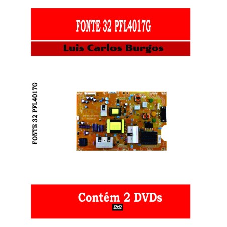 Curso em DVD aula Fonte 32PFL 4017 G – 2 Vol.