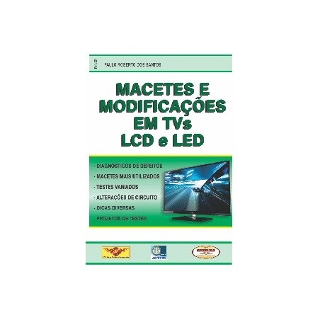 Livro Macetes e Modificações em TVs LCD e LED